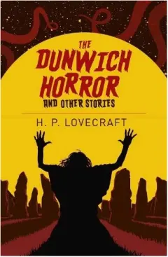 Coperta cărții The Dunwich Horror & Other Stories