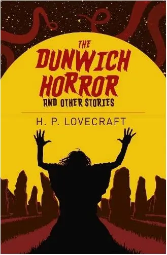 Coperta cărții The Dunwich Horror & Other Stories
