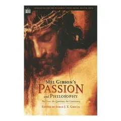 Coperta cărții Mel Gibson's Passion and Philosophy