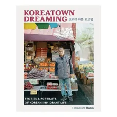 Coperta cărții Koreatown Dreaming, Emanuel Hahn