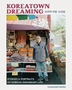 Coperta cărții Koreatown Dreaming, Emanuel Hahn