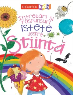 Coperta cărții Întrebări și răspunsuri istețe despre stiinta
