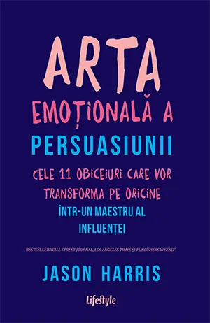 Coperta cărții Arta emoțională a persuasiunii