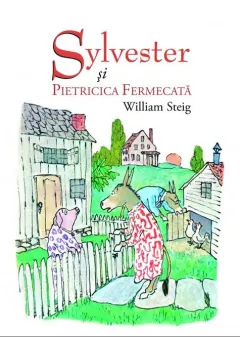 Coperta cărții Sylvester și pietricica fermecată