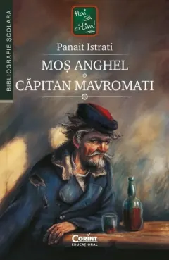 Coperta cărții Moș Anghel. Căpitan Mavromati
