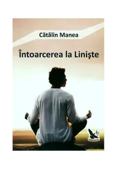 Coperta cărții Întoarcerea la Liniște