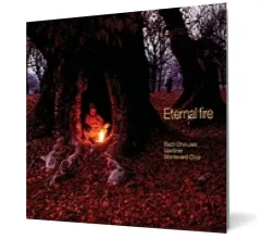 Coperta cărții Eternal Fire - Bach Choruses