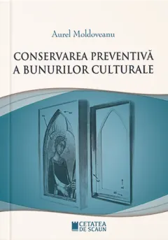 Coperta cărții Conservarea preventivă a bunurilor culturale