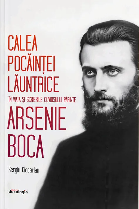 Coperta cărții Calea pocăinței lăuntrice în viața și scrierile Cuviosului Părinte Arsenie Boca
