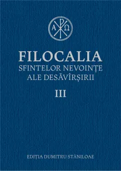 Coperta cărții Filocalia sfintelor nevoințe ale desăvârșirii III