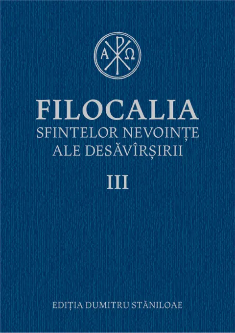 Coperta cărții Filocalia sfintelor nevoințe ale desăvârșirii III