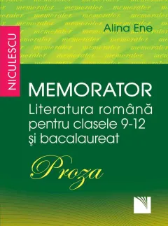 Coperta cărții Memorator. Literatura română pentru clasele 9-12 și bacalaureat. PROZA