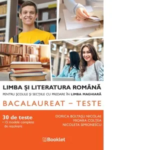 Coperta cărții Limba si literatura romana pentru scolile si sectiile cu predare in limba maghiara. Bacalaureat. Teste. An scolar 2025-2026
