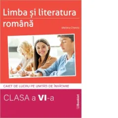 Coperta cărții Limba si literatura romana. Caiet de lucru pe unitati de invatare pentru clasa a VI-a