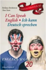 Coperta cărții I Can Speak English - Ich Kann Deutsch Sprechen / Engleza si Germana in 20 de lectii