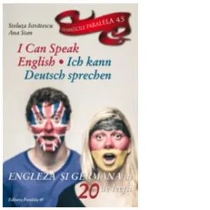 Coperta cărții I Can Speak English - Ich Kann Deutsch Sprechen / Engleza si Germana in 20 de lectii