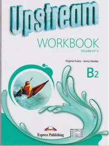Coperta cărții Upstream Intermediate B2 : Student s Workbook (revised)