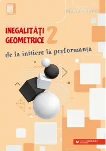 Coperta cărții Inegalitati geometrice (2). De la initiere la performanta