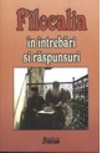 Coperta cărții Filocalia in intrebari si raspunsuri