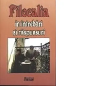 Coperta cărții Filocalia in intrebari si raspunsuri