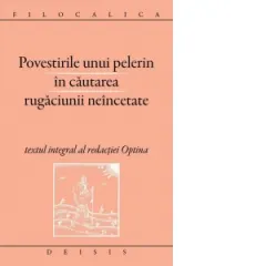Coperta cărții Povestirile unui pelerin in cautarea rugaciunii neincetate