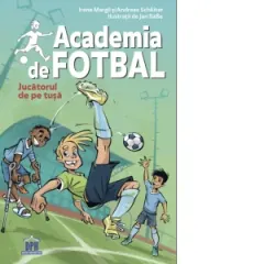 Coperta cărții academia de fotbal vol.2: jucatorul de pe tusa - andreas schluter, irene margil