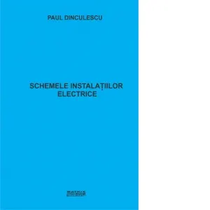 Coperta cărții Schemele instalatiilor electrice. Principii de intocmire si de citire