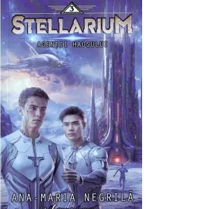 Coperta cărții Agentii haosului. Al treilea volum din seria Stelarium
