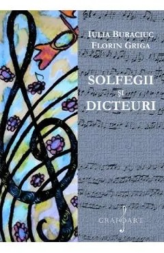 Coperta cărții Solfegii si dicteuri - Iulia Buraciuc, Florin Griga