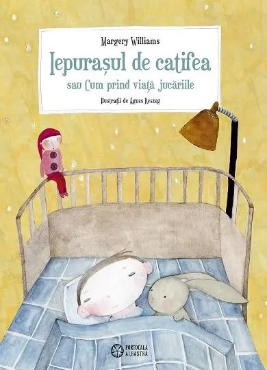 Coperta cărții Iepurașul de catifea sau cum prind viață jucăriile