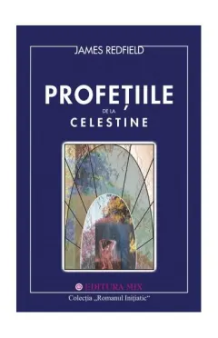 Coperta cărții Profețiile de la Celestine