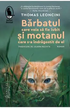 Coperta cărții Barbatul care voia sa fie iubit si motanul care s-a indragostit de el