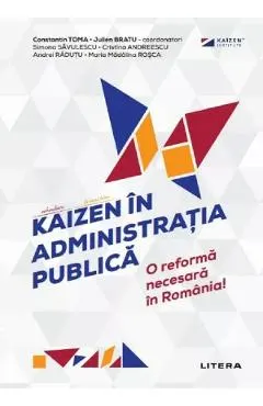 Coperta cărții Kaizen in administratia publica - Constantin Toma, Julien Bratu