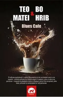 Coperta cărții Blues Cafe - Teo Matei, Bo Hrib