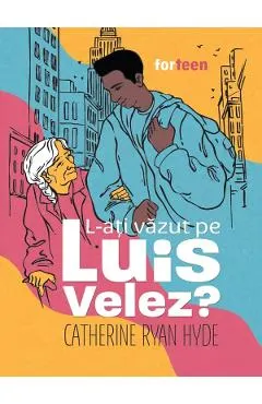 Coperta cărții L-ati vazut pe Luis Velez?