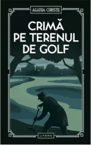 Coperta cărții Crima pe terenul de golf