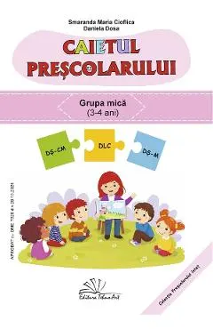 Coperta cărții Caietul prescolarului Grupa mica Ed.2025 - Smaranda Maria Cioflica, Daniela Dosa