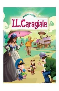Coperta cărții Pagini alese - I.L. Caragiale