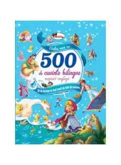 Coperta cărții Cartea mea cu 500 de cuvinte bilingve |