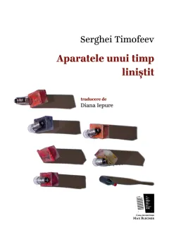 Coperta cărții Aparatele unui timp liniștit