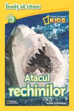 Coperta cărții Atacul rechinilor. National Geographic Kids. Învăț să citesc (nivelul 3)