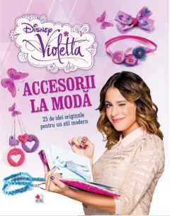 Coperta cărții Disney. Violetta. Accesorii la modă