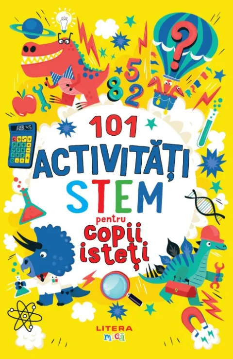 Coperta cărții 101 activități STEM pentru copii isteți