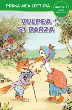 Coperta cărții Prima mea lectura. Vulpea si barza. Carte cu majuscule (Nivelul 2)
