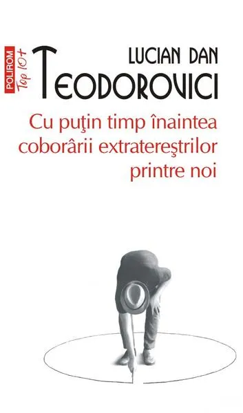 Coperta cărții Cu puțin timp înaintea coborârii extratereștrilor printre noi (Top 10+)