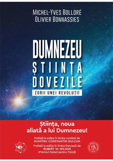 Coperta cărții Dumnezeu, stiinta, dovezile. Zorii unei revolutii