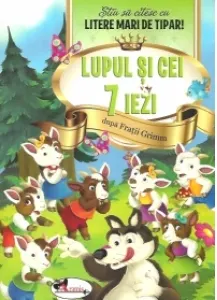 Coperta cărții Lupul si cei 7 iezi - Stiu sa citesc cu litere mari de tipar