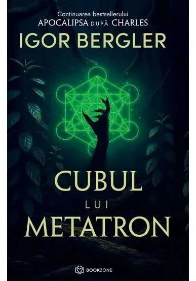 Coperta cărții Cubul lui Metatron. Continuarea bestsellerului Apocalipsa dupa Charles