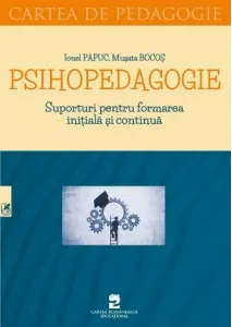 Coperta cărții Psihopedagogie. Suporturi pentru formarea initiala si continua