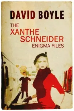 Coperta cărții The Xanthe Schneider Enigma Files